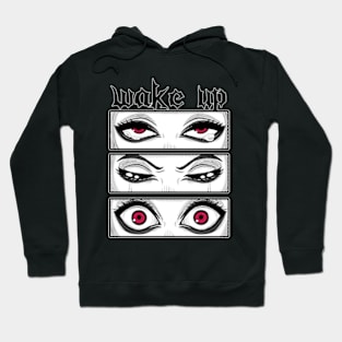 Wake Up! - Anime Goth Eyes Gift Hoodie